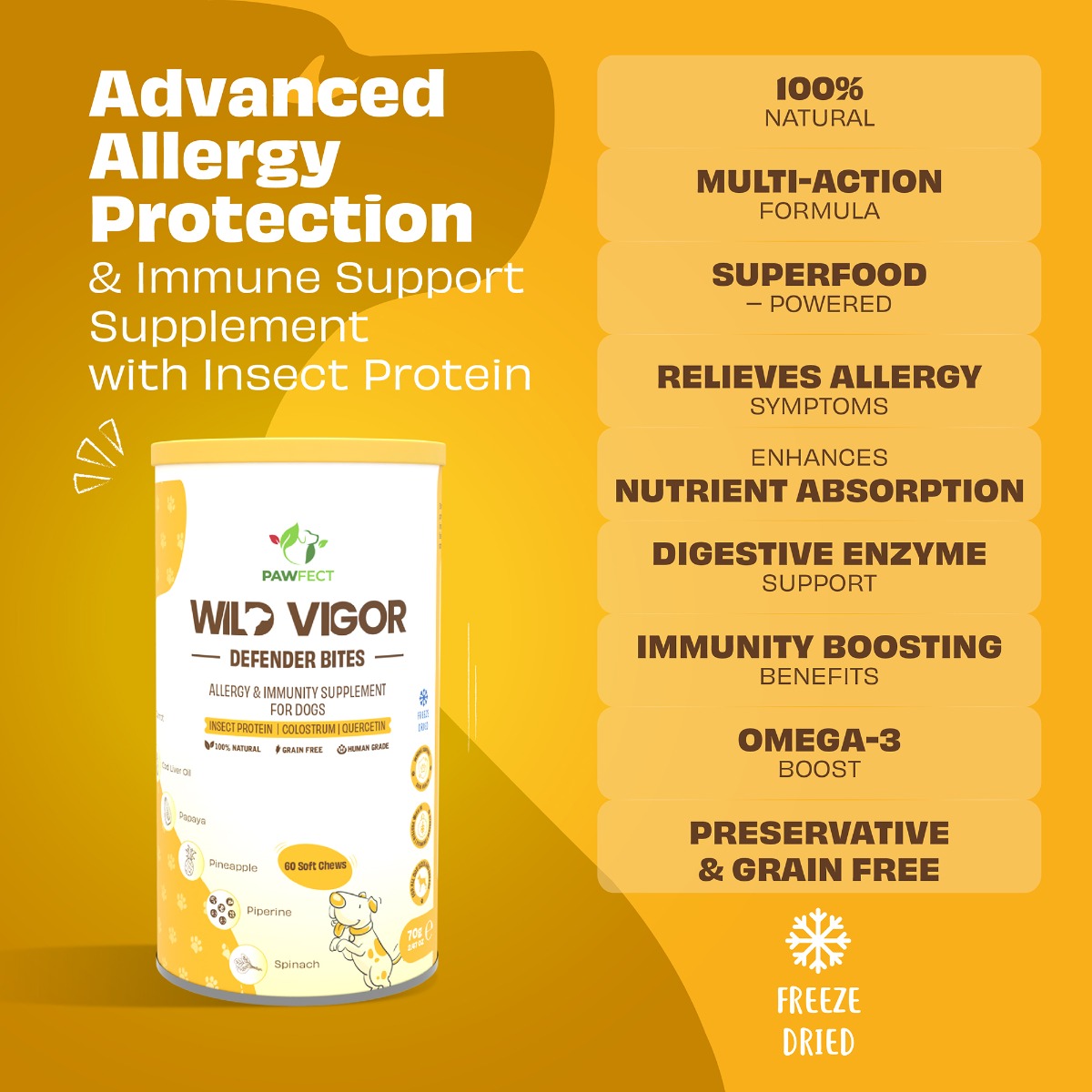 Pawfect Wild Vigor Defender Bites | Allergy and Immunity Supplement for Dogs | Omega 3 Boost | 100% Natural | Grain Free| Enriched with Insect Protein, Colostrum, Quercetin & Biotin (70g/2.46oz)